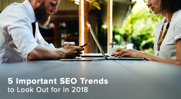 SEO Trends to Look for in 2018