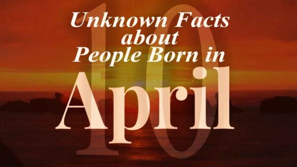 People Who Are Born In April - Natna Blog