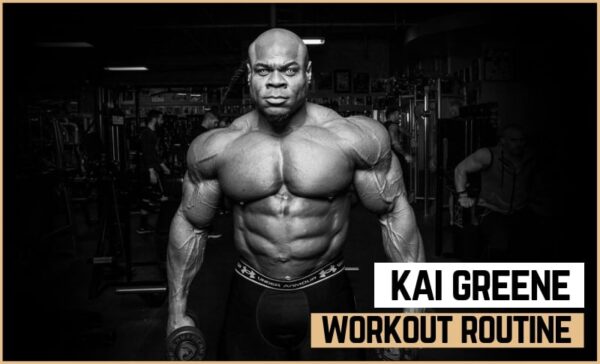 Kai Greene Workout Routine