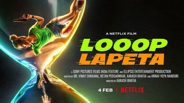 Looop Lapeta (2022) Full Movie 480p 720p 1080p Download
