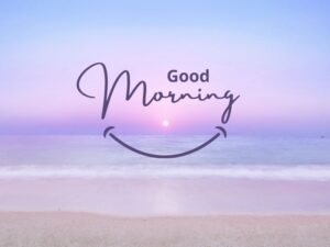 Good Morning Quotes